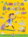 Cover image for Amelia Bedelia Road Trip!